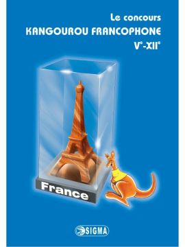 Le concours ” Kangourou francophone ” 5e-12e (édition 2005-2011) (Sigma)