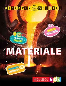 Materiale (Seria Discover Science) (Niculescu)