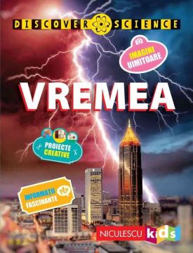 Vremea (Seria Discover Science) (Niculescu)