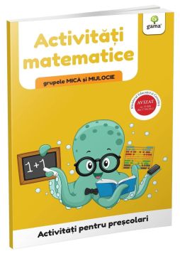 Activitati matematice • grupele mica si mijlocie (Activitati pentru prescolari) (Gama)