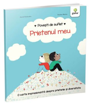 Prietenul meu (Povesti de suflet) (Gama)