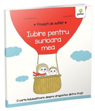 Iubire pentru surioara mea (Povesti de suflet) (Gama)