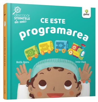 Ce este programarea (Descopar stiintele de mic) (Gama)