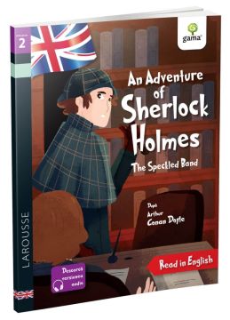 An Adventure of Sherlock Holmes: The Speckled Band (Read in English) (Gama)