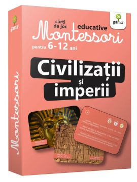 Civilizatii si imperii (Carti de joc Montessori pentru 6-12 ani) (Gama)
