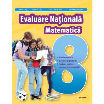 Evaluare Nationala. Matematica. Clasa a VIII-a (Litera educational)
