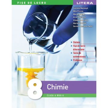 Chimie. Fise de lucru. Clasa a VIII-a (Litera educational)