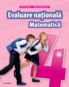 Matematica. Teste pentru evaluarea nationala. Clasa a IV-a (Litera educational)