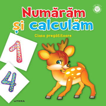Numaram si calculam. Clasa pregatitoare (Litera educational)