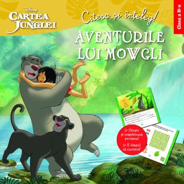 Citesc si inteleg. Aventurile lui Mowgli. Clasa a II a (Litera educational)