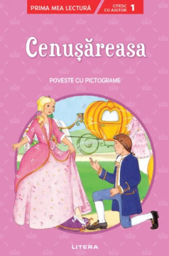  Cenusareasa. Poveste cu pictograme. Citesc cu ajutor (Nivelul 1) (Litera)