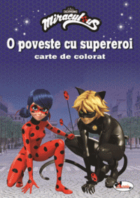 O poveste cu supereroi. Carte de colorat (Aramis)