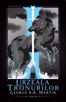 Urzeala tronurilor (Seria Cantec de gheata si foc, partea I, ed. 2020) (Nemira)