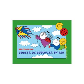 Bobita si Buburuza in aer (Editura Casa)