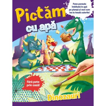 Pictam cu apa. Dinozauri (Litera)