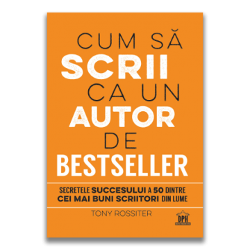 Cum sa scrii ca un autor de bestseller (DPH)