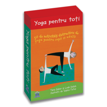Yoga pentru toti: 50 de activitati distractive de yoga pentru copii si adulti (DPH)