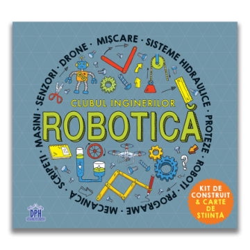 Clubul inginerilor: Robotica (DPH)