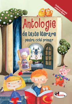Antologie de texte literare pentru ciclul primar (Aramis)