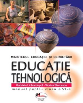 Educatie tehnologica. Manual pentru clasa a VI-a (Aramis)