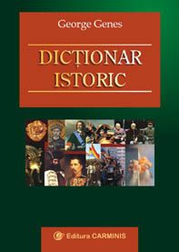 Dictionar istoric (editie adaugita) (Carminis)
