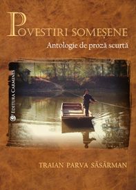 Povestiri somesene. Antologie de proza scurta (Carminis)