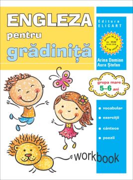Limba engleza pentru gradinita. Grupa mare 5-6 ani. Workbook (Elicart)