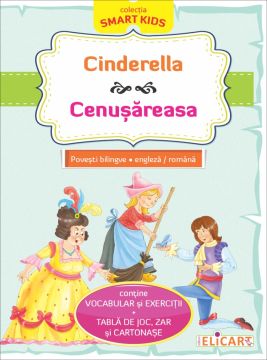 Cinderella • Cenusareasa povesti bilingve (Elicart)