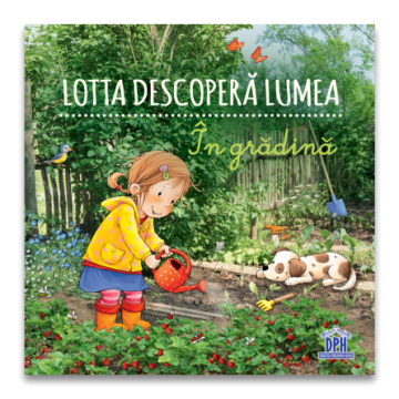 Lotta descopera lumea-In gradina (DPH)
