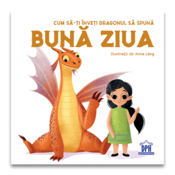 Cum sa-ti inveti dragonul sa spuna Buna ziua (DPH)