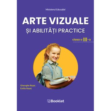 Arte vizuale si abilitati practice – clasa a III-a (Booklet)