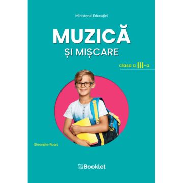 Muzica si miscare – clasa a III-a (Booklet)