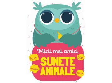 Micii mei amici - Sunete animale (Kreativ)