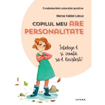 Copilul meu are personalitate (Litera)