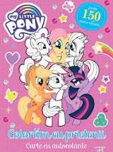 My Little Pony. Coloram cu prietenii. Carte cu autocolante (Litera)
