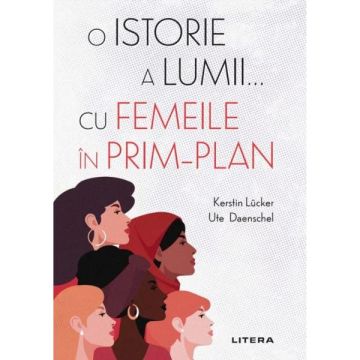 O istorie a lumii... cu femeile in prim-plan (Litera)
