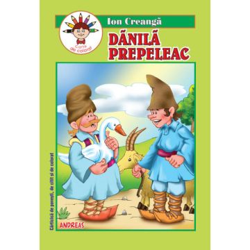 Danila Prepeleac - Ion Creanga (Carticica de povesti, de citit si de colorat) (Andreas)