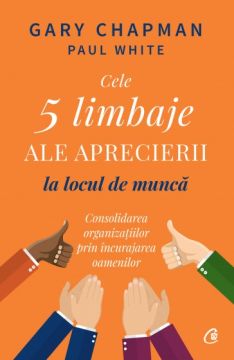 Cele 5 limbaje ale aprecierii la locul de munca (Curtea Veche)