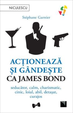 Actioneaza si gandeste ca James Bond. Seducator, calm, charismatic, cinic, loial, abil, detasat, curajos (Niculescu)