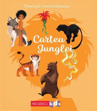 Povesti nemuritoare: Cartea Junglei (Niculescu)