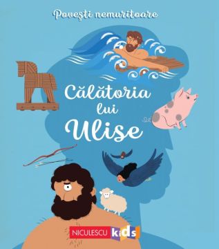 Povesti nemuritoare: Calatoria lui Ulise (Niculescu)
