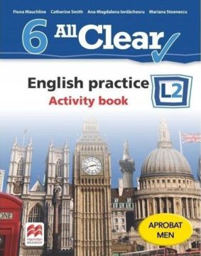 All Clear. English practice. Activity book. L 2. Lectia de engleza (clasa a VI-a) (Litera)