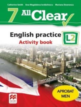 All Clear. English practice. Activity book. L 2. Lectia de engleza (clasa a VII-a) (Litera)