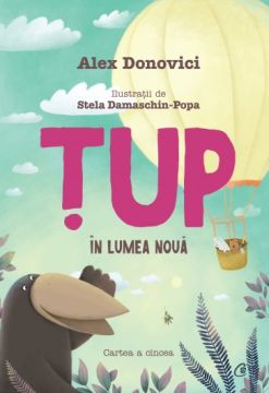 Tup in Lumea Noua (Curtea Veche)