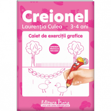 Creionel - caiet de exercitii grafice 3-4 ani (Diana)
