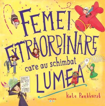 Femei extraordinare care au schimbat lumea (Litera)
