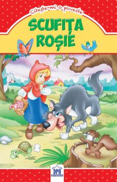 Scufita rosie - Citeste-mi o poveste (DPH)
