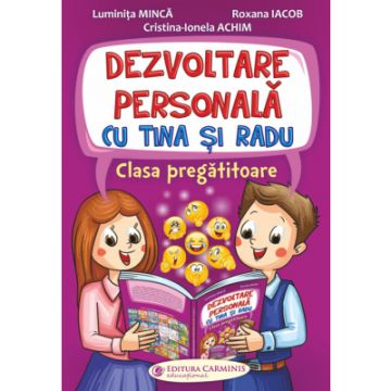 DEZVOLTARE PERSONALA CU TINA SI RADU. CLASA PREGATITOARE (Carminis)
