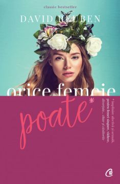 Orice femeie poate ed. II (Curtea Veche)