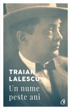 Traian Lalescu. Un nume peste ani ed. II (Curtea Veche)